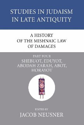 History of the Mishnaic Law of Damages, Part 4 book