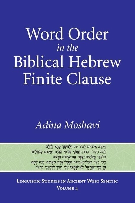 Word Order in the Biblical Hebrew Finite Clause book