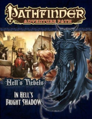 Pathfinder Adventure Path: Hell's Rebels Part 1 - In Hell's Bright Shadow book