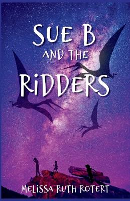 Sue B and the Ridders: The Ridders Series book