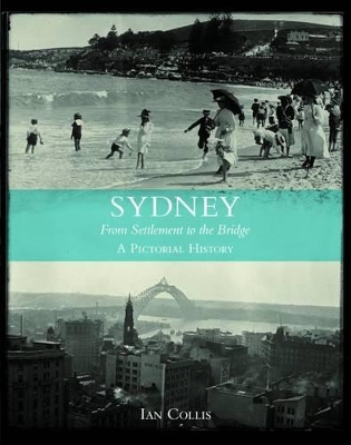 Sydney From Settlement to Bridge book