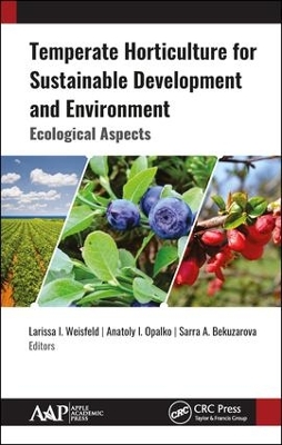 Temperate Horticulture for Sustainable Development and Environment by Larissa I. Weisfeld