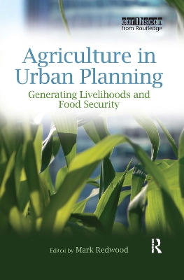 Agriculture in Urban Planning by Mark Redwood