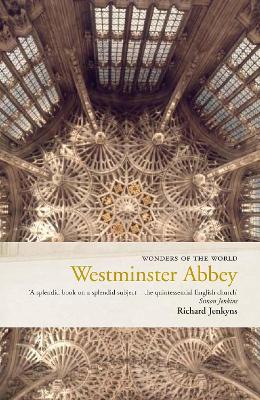Westminster Abbey by Professor Richard Jenkyns