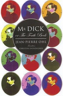 Mr Dick or the Tenth Book book