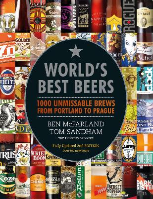 World's Best Beers: 1000 Unmissable Brews from Portland to Prague by Ben McFarland