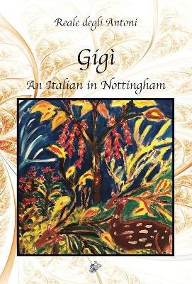 GIGÌ AN ITALIAN IN NOTTINGHAM book