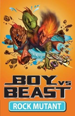 Boy v Beast: #9 Rock Mutant book