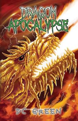 Dragon Apocalypse: City of Monsters Book 3 book
