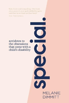 Special: Antidotes to the obsessions that come with a child's disability book