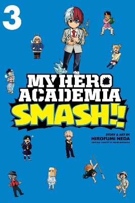 My Hero Academia: Smash!!, Vol. 3 book