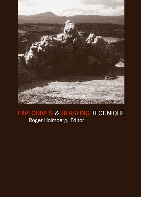 Explosives and Blasting Technique book