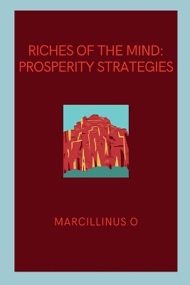 Riches of the Mind: Prosperity Strategies book