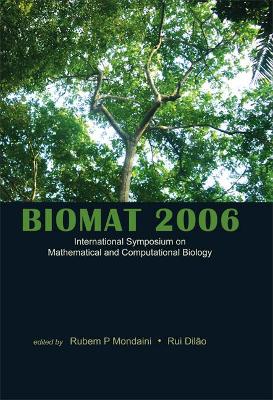 Biomat 2006 - International Symposium On Mathematical And Computational Biology book