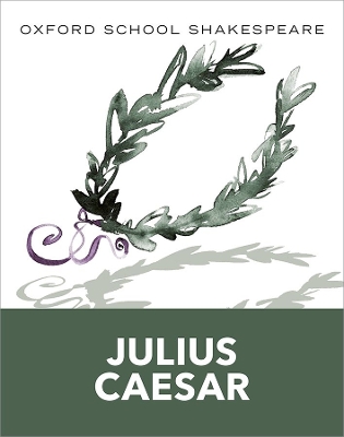 Oxford School Shakespeare: Julius Caesar book