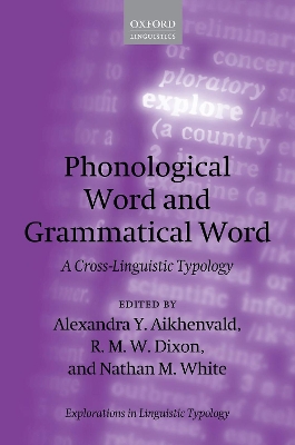 Phonological Word and Grammatical Word: A Cross-Linguistic Typology book
