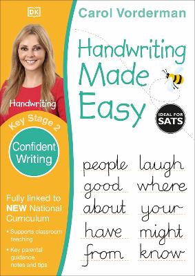 Handwriting Made Easy: Confident Writing, Ages 7-11 (Key Stage 2): Supports the National Curriculum, Handwriting Practice Book book