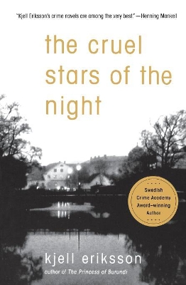 The Cruel Stars of the Night by Kjell Eriksson