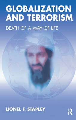 Globalization and Terrorism: Death of a Way of Life book