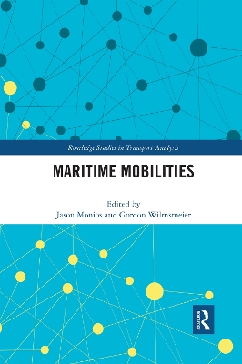 Maritime Mobilities by Jason Monios