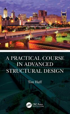 A Practical Course in Advanced Structural Design book