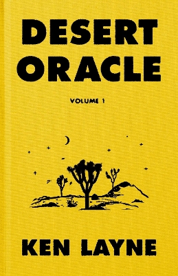 Desert Oracle: Volume 1: Strange True Tales from the American Southwest book