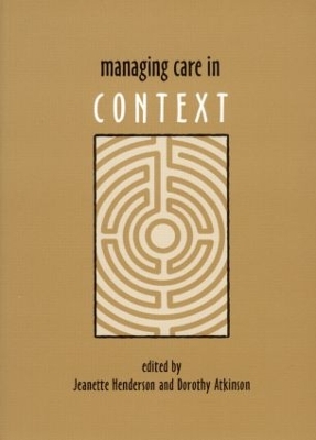 Managing Care in Context by Jeanette Henderson