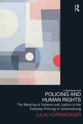 Policing and Human Rights by Julia Hornberger