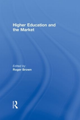 Higher Education and the Market book