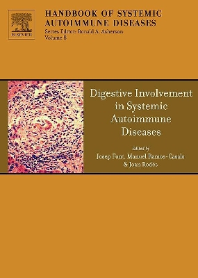 The Digestive Involvement in Systemic Autoimmune Diseases by Manuel Ramos-Casals