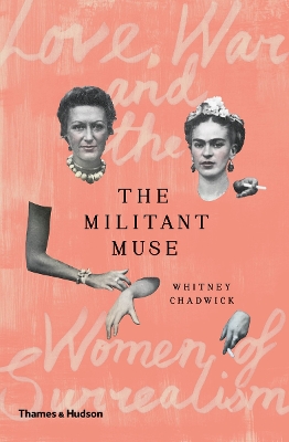 Militant Muse by Whitney Chadwick