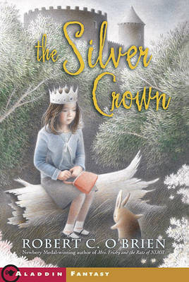 The Silver Crown by Robert C O'Brien