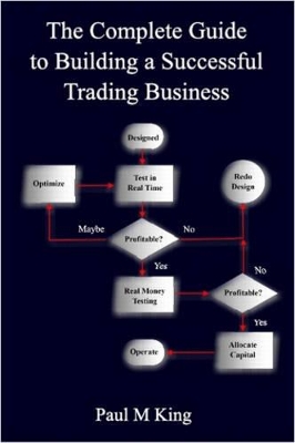 Complete Guide to Building a Successful Trading Business book
