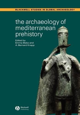 Archaeology of Mediterranean Prehistory book