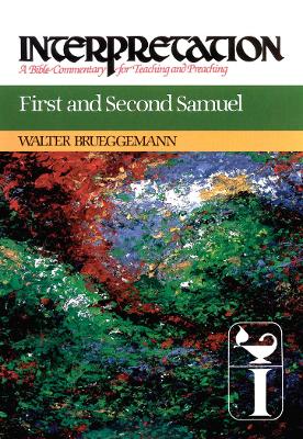 First and Second Samuel by Walter Brueggemann