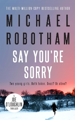Say You're Sorry by Michael Robotham