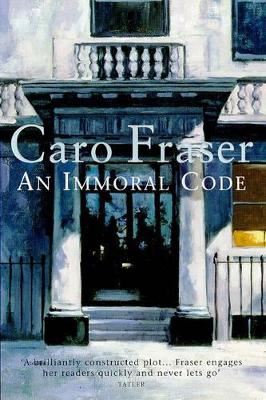 An An Immoral Code by Caro Fraser