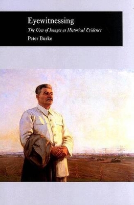 Eyewitnessing by Peter Burke