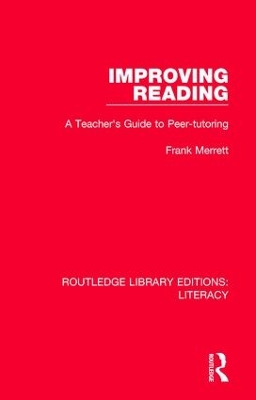 Improving Reading: A Teacher's Guide to Peer-tutoring book