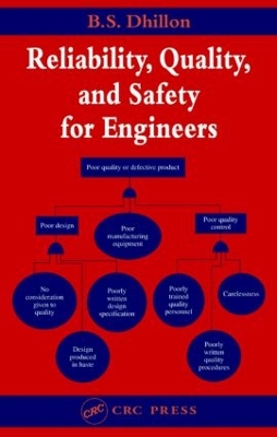 Reliability, Quality, and Safety for Engineers book