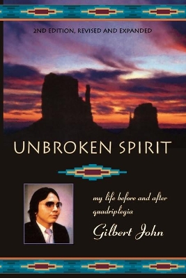 Unbroken Spirit: My life before and after quadriplegia book