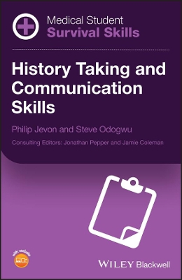 Medical Student Survival Skills: History Taking and Communication Skills book