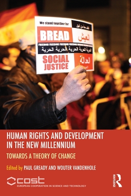 Human Rights and Development in the new Millennium: Towards a Theory of Change by Paul Gready