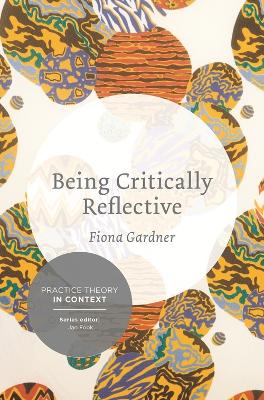 Being Critically Reflective by Fiona Gardner