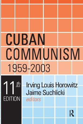 Cuban Communism, 1959-2003 by Irving Louis Horowitz