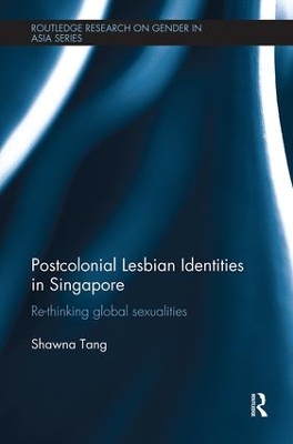 Postcolonial Lesbian Identities in Singapore book