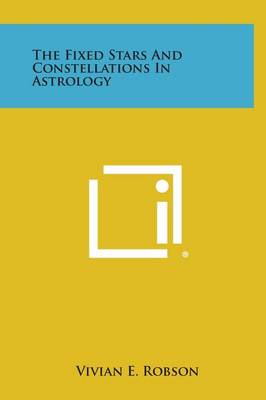Fixed Stars and Constellations in Astrology book