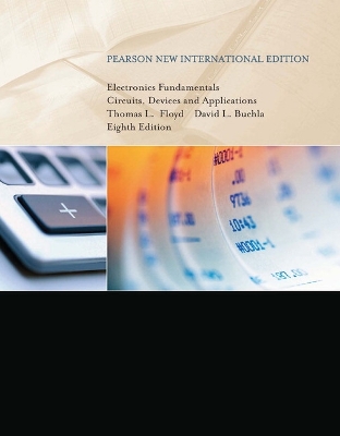 Electronics Fundamentals: Pearson New International Edition book
