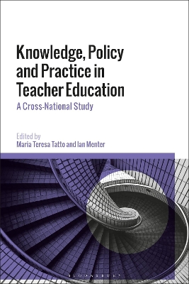 Knowledge, Policy and Practice in Teacher Education: A Cross-National Study by Professor Maria Teresa Tatto