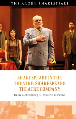 Shakespeare in the Theatre: Shakespeare Theatre Company book